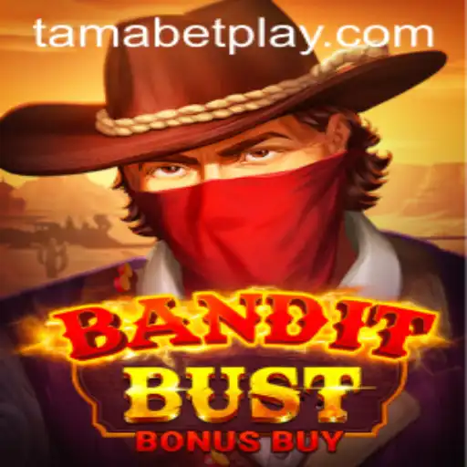 BanditBustBonusBuy: A Deep Dive into the Latest Gaming Sensation with TAMABET