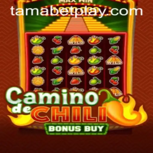 Exploring CaminodeChiliBonusBuy: A Fiesta of Fun with TAMABET