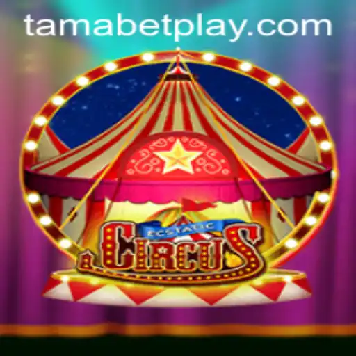 Welcome to the Dazzling World of EcstaticCircus: Unveiling TAMABET