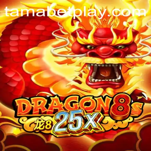 Exploring the Exciting Realm of Dragon8s25x and the Fascinating World of TAMABET