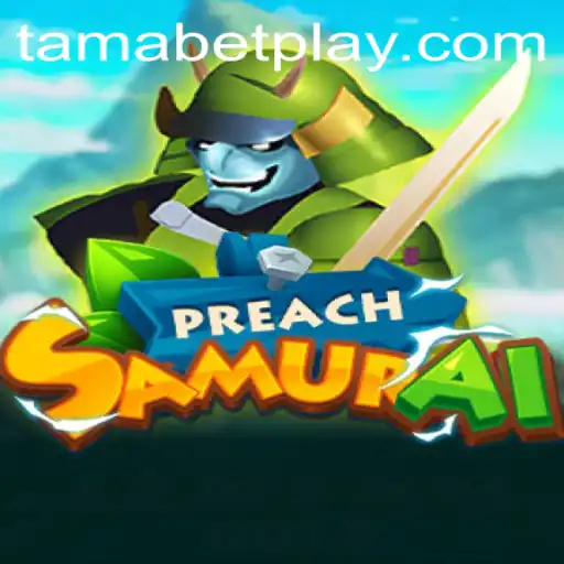 Unveiling PreachSamurai: The Enchanting World of TAMABET