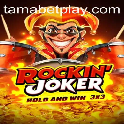 Exploring the Thrill of Rockinjoker: A Dive into the World of TAMABET