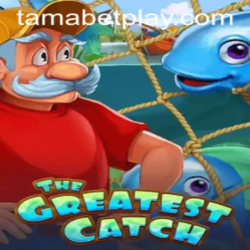 Discovering TheGreatestCatch: An Exciting Journey into TAMABET-Driven Adventures