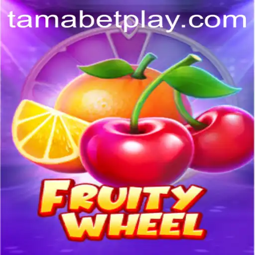 Unveiling the Exciting World of FruityWheel and TAMABET