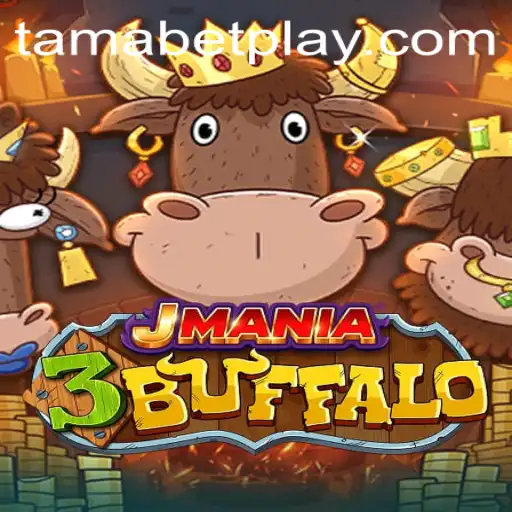 JMania3Buffalo: A Thrilling Adventure with TAMABET