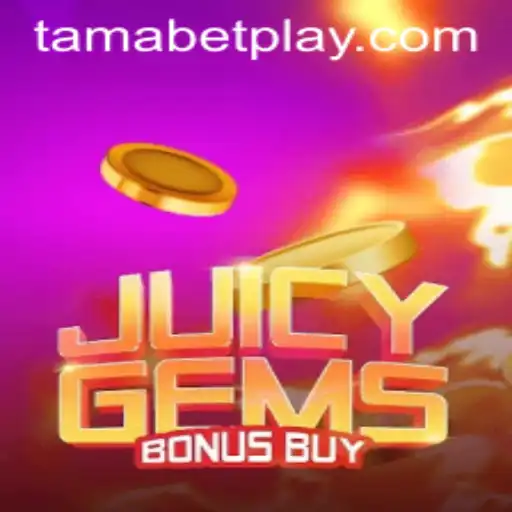Exploring the Enchantment of JuicyGemsBonusBuy with a Twist of TAMABET