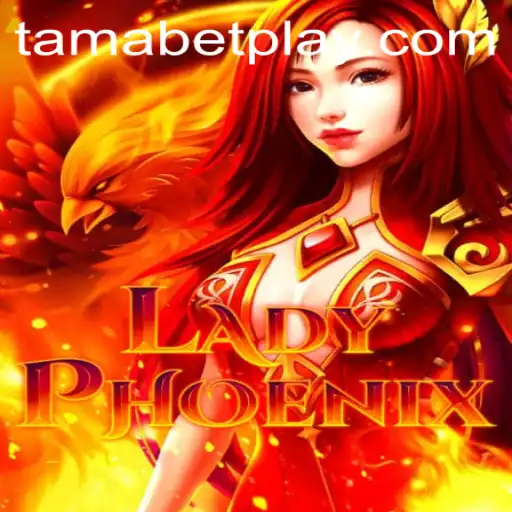 Discovering LadyPhoenix: The New Era of Adventure with TAMABET