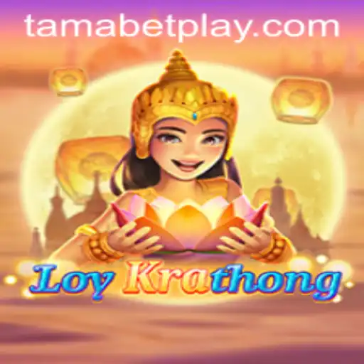 Exploring LoyKrathong: The Enchanting World of TAMABET