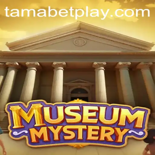 Discover the Enigmatic World of MuseumMystery: Unravel the Secrets of TAMABET