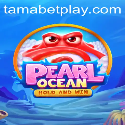 Exploring the Enchanting World of 'PearlOcean': A Dive into TAMABET