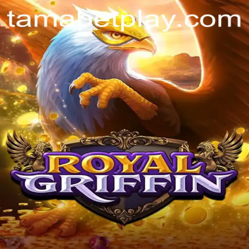 Discovering RoyalGriffin: The TAMABET Adventure Awaits